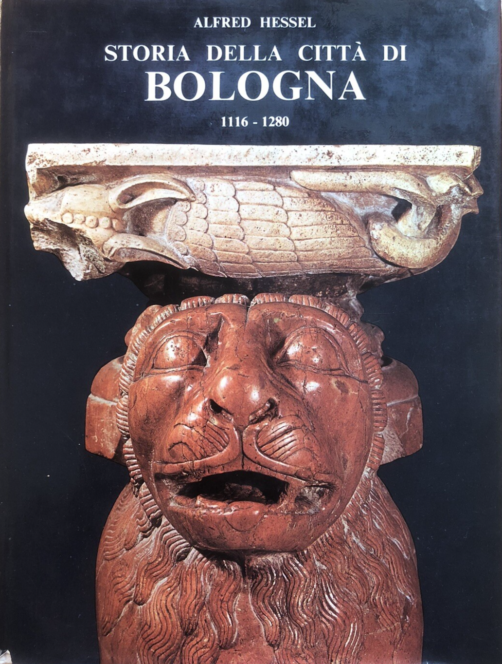 Storia della città di Bologna 116 - 1280, Alfred Hessel - Gina Fasoli, Alfa ed.