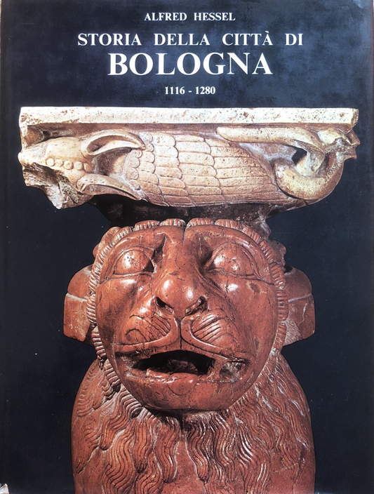 Storia della città di Bologna 116 - 1280, Alfred Hessel - Gina Fasoli, Alfa ed.