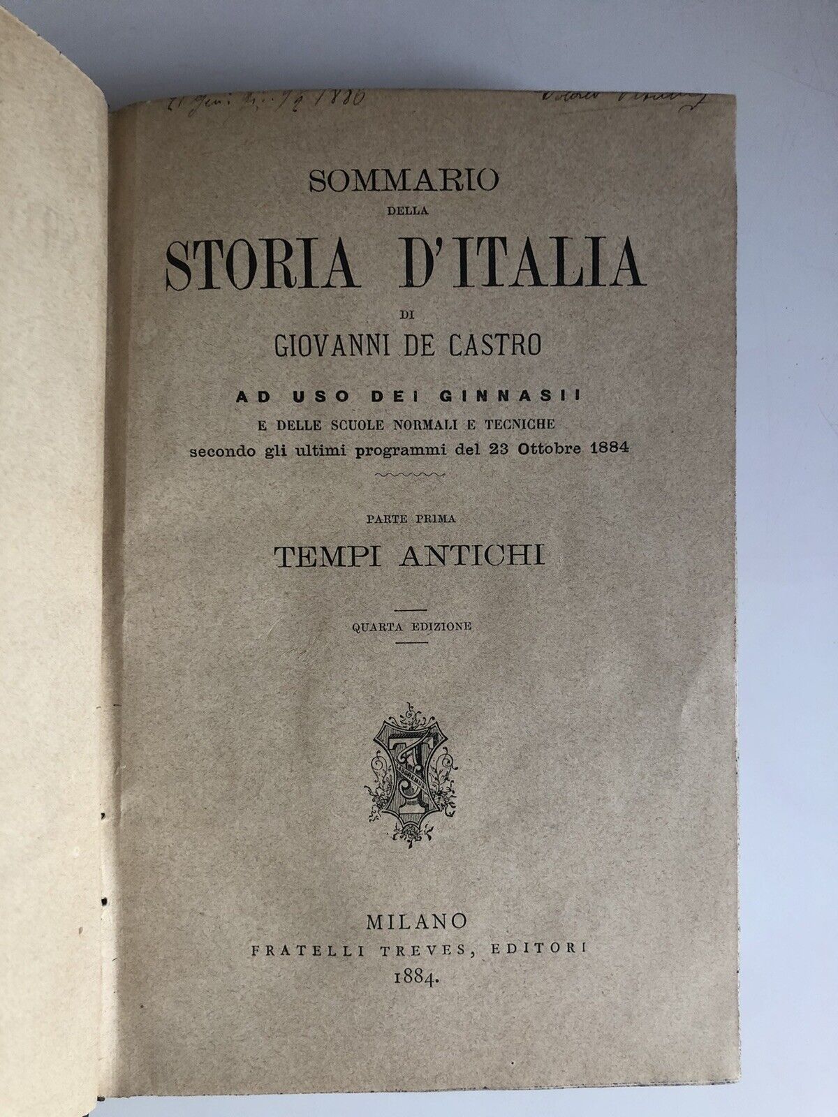 SOMMARIO DELLA STORIA D'ITALIA - GIOVANNI DE CASTRO 1884. parte 1° e 2° - Treves