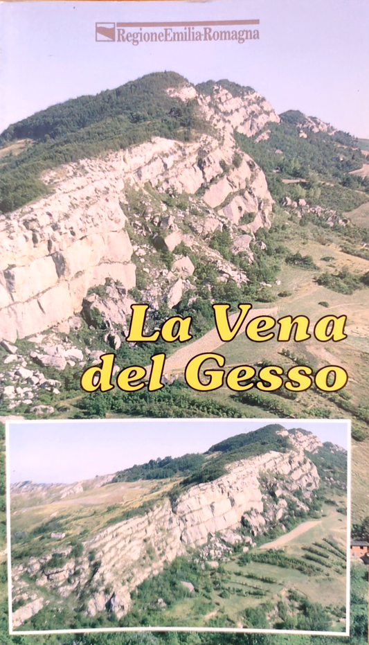 La vena del Gesso Bologna - Regione Emilia Romagna, U. Bagnaresi 1994