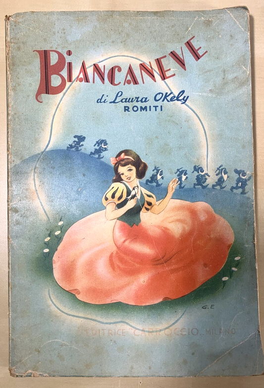 BIANCANEVE - Laura Okely Romiti, Editrice Carroccio 1948, ILLUSTRATO #