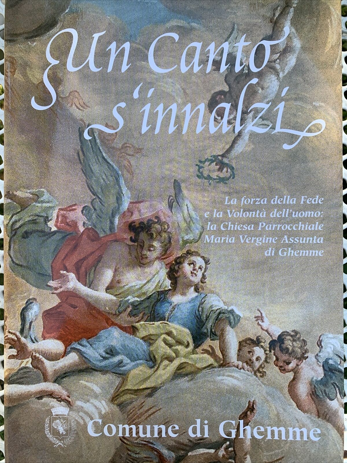 UN CANTO S'INNALZI la forza della fede e la volontà dell'uomo. Comune  Ghemme#