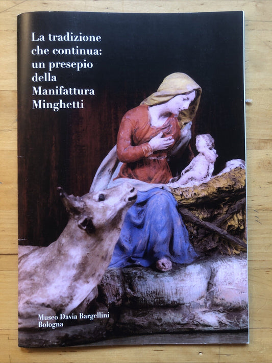 La tradizione che continua un presepio della manifattura Minghetti - Davia Barge