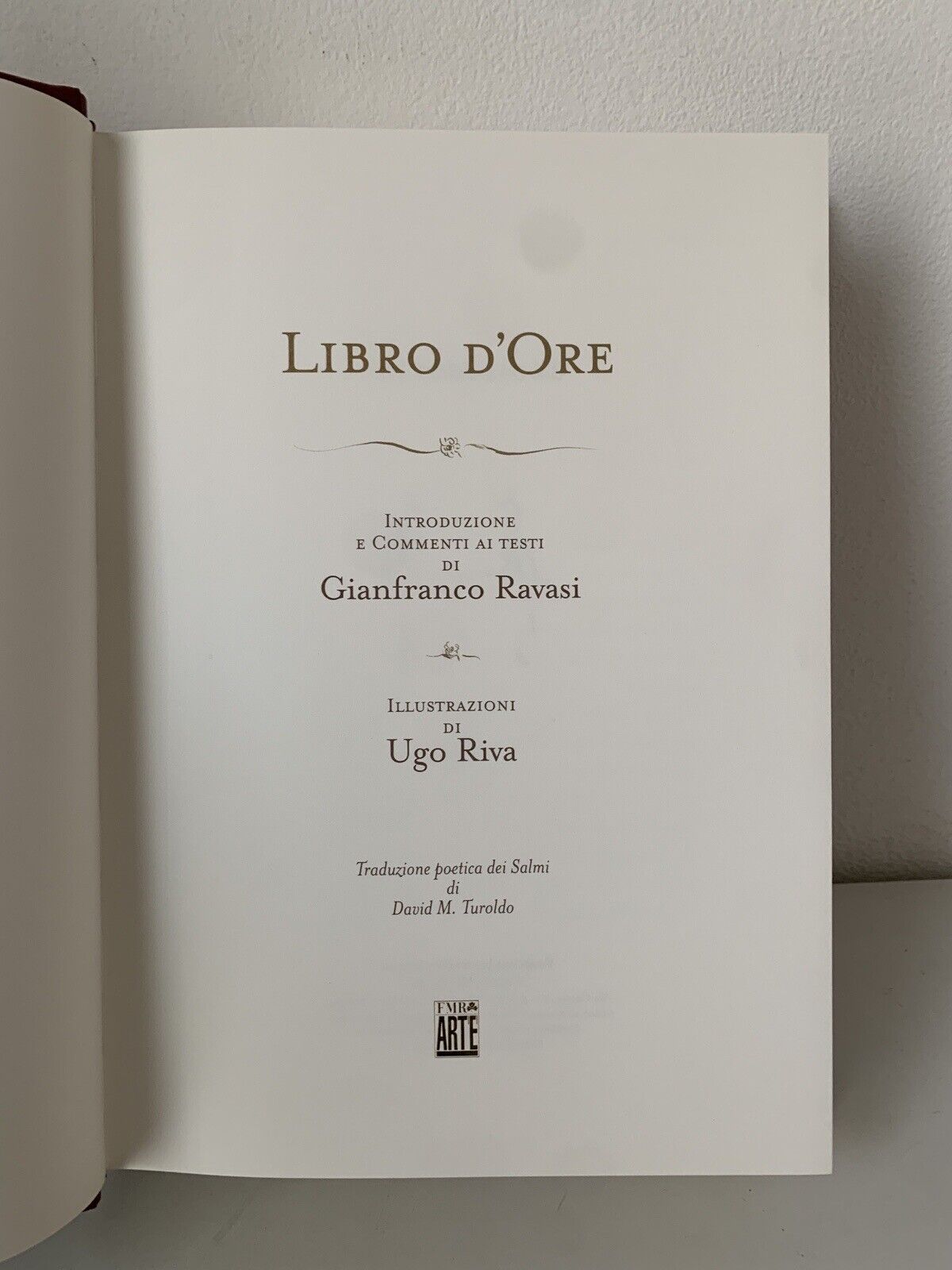 Libro D'Ore, Ugo Riva FMR ART'E' 2006. edizione numerata limitata