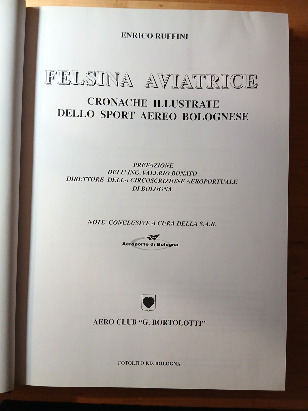 Felsina Aviatrice Enrico Ruffini, Sport Aereo Bolognese Aeroclub Bortolotti 1998