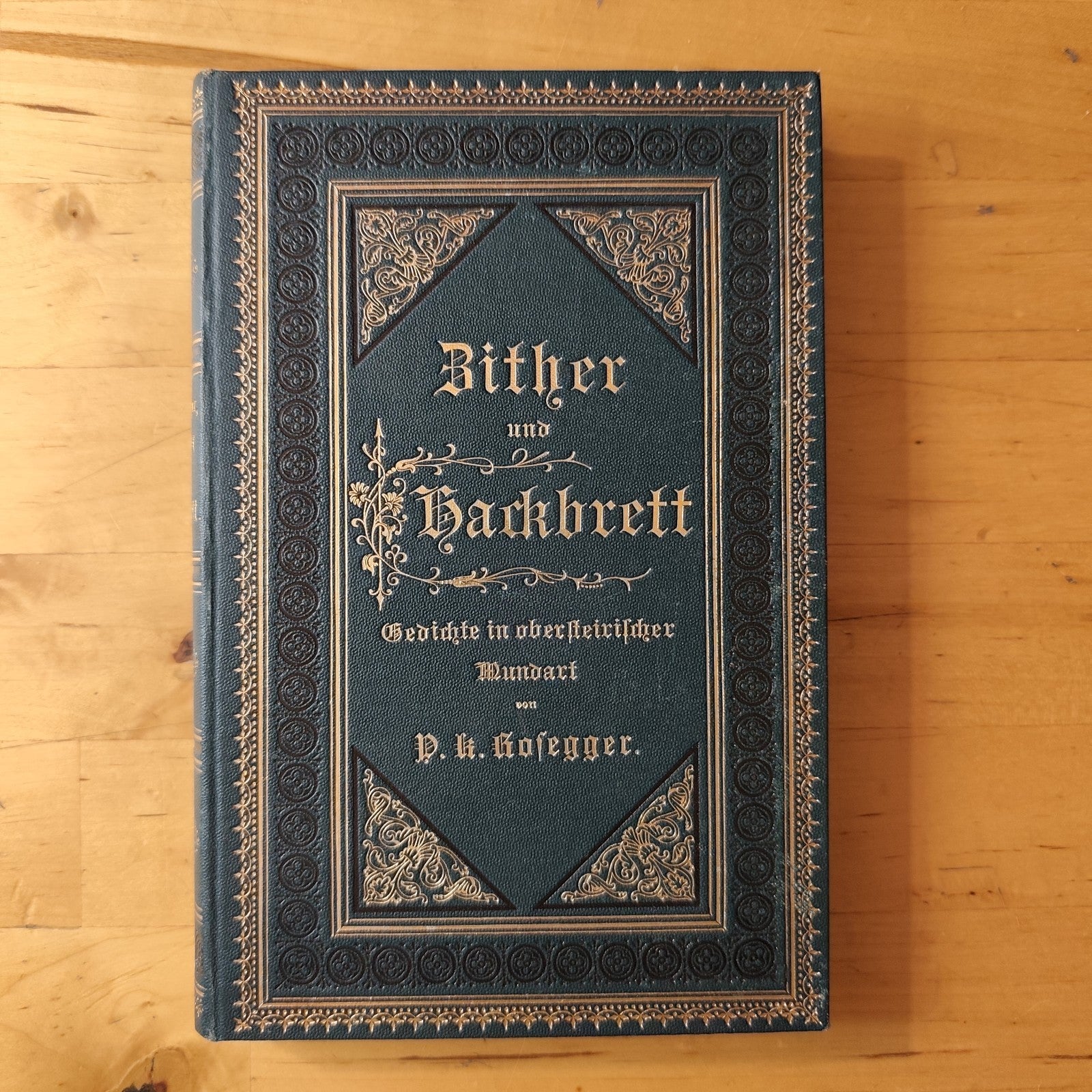 Zither und Hackbret - P. K. Rosegger - Druck und Verlag von Leykam 1884