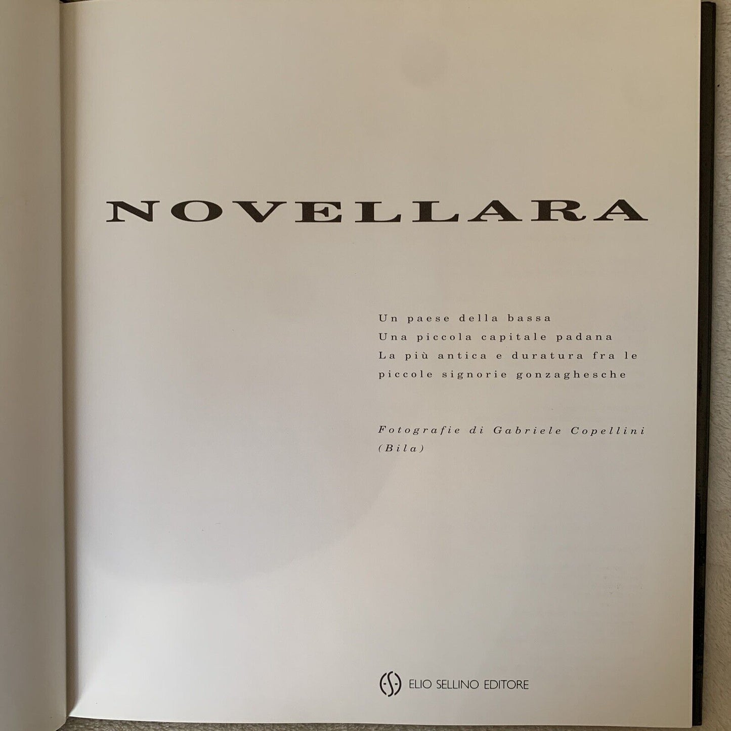 Novellara Gabriele Copellini (Bila) Elio Sellino editore 1993