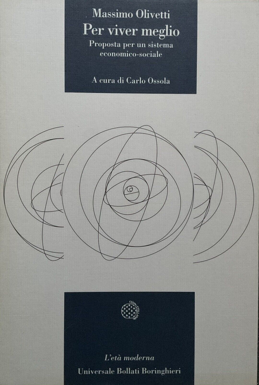 Per vivere meglio, Massimo Olivetti, Bollati Boringhieri 1994