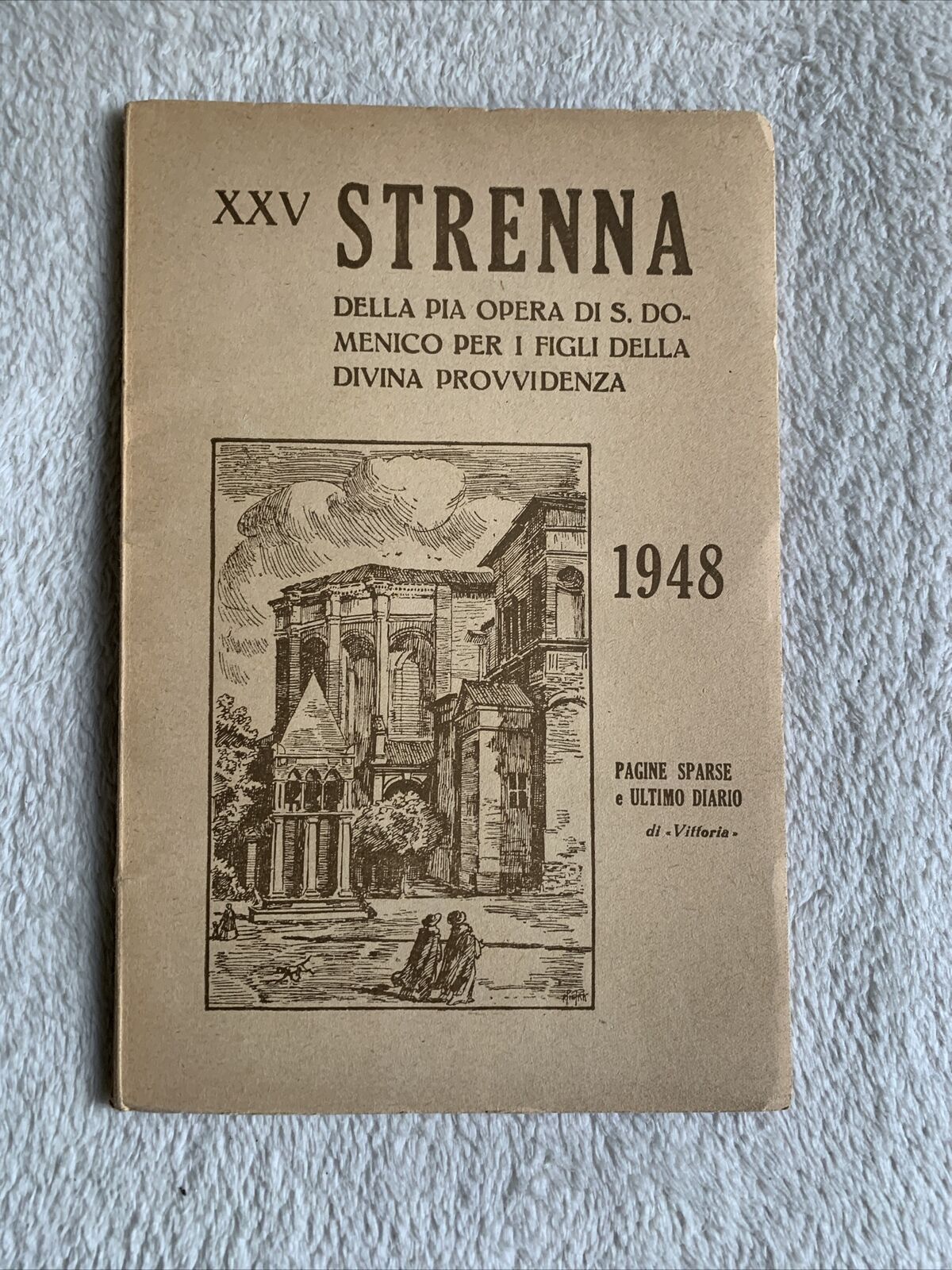 XXV strenna della pia opera di s. Domenico per i figli della provvidenza 1948