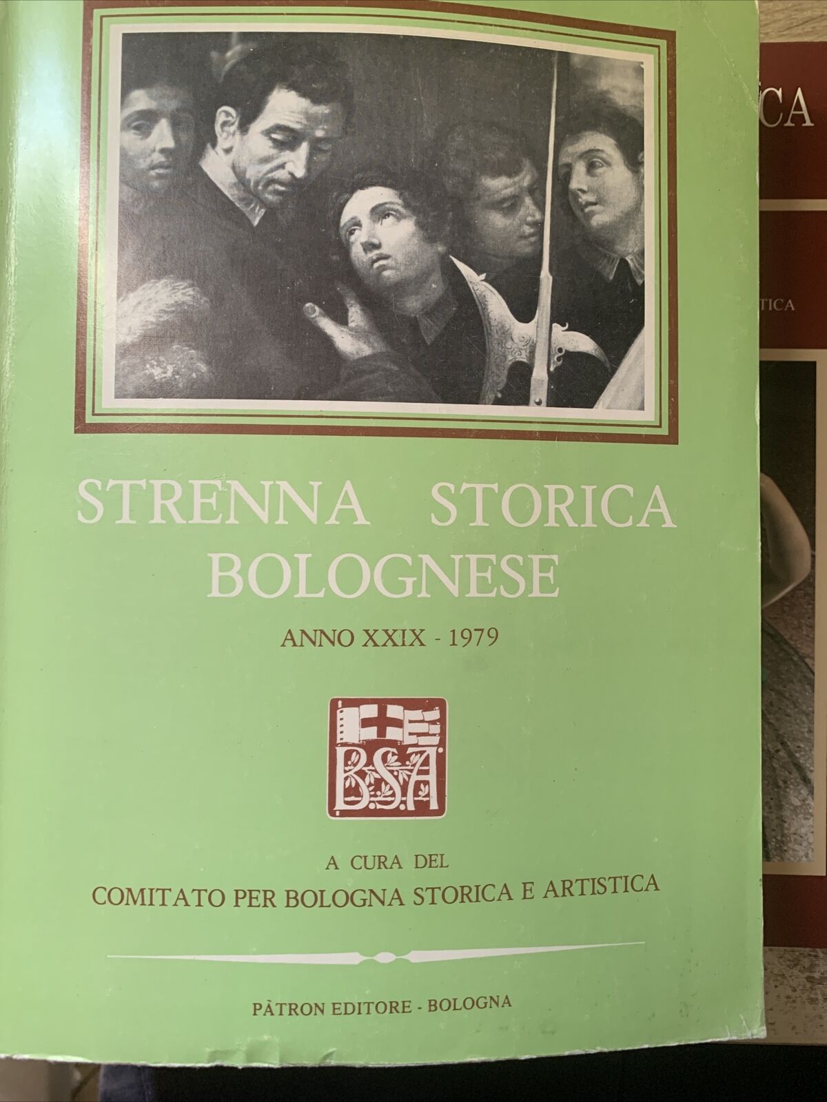 Bologna - Strenna storica Bolognese. Bologna storica artistica 9 vol. anni vari