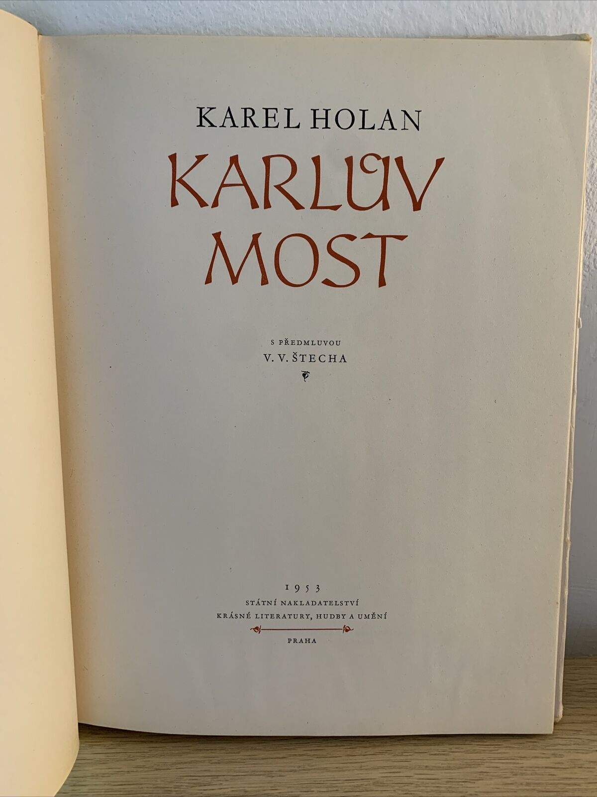 Karluv Most - Karel Holan. V. V. Å techa 1953