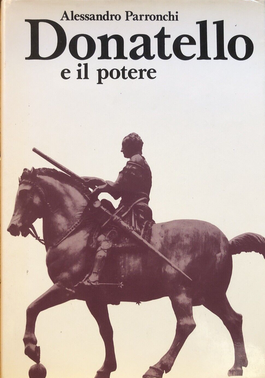 Donatello e il potere Alessandro Parronchini - Cappelli 1980