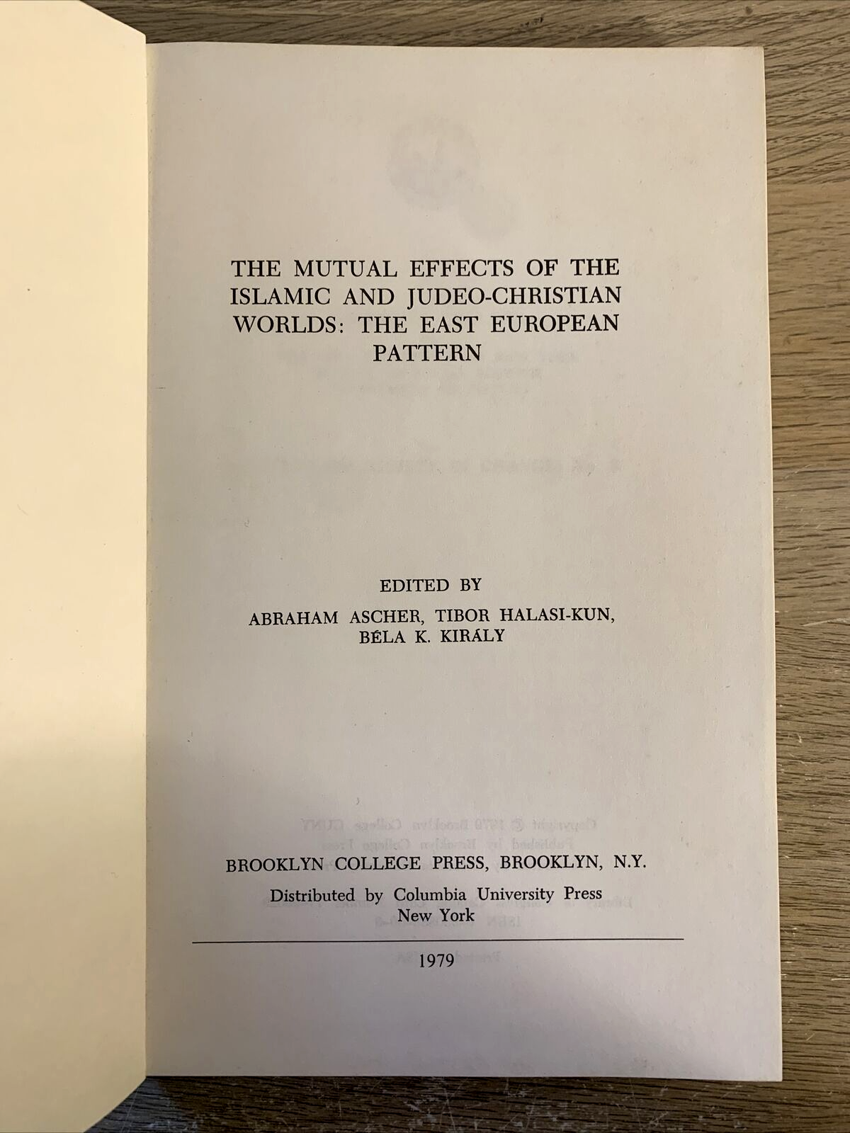 THE MUTUAL EFFECTS OF THE ISLAMIC AND JUDEO-CHRISTIAN WORLDS: THE EAST EUROPEAN