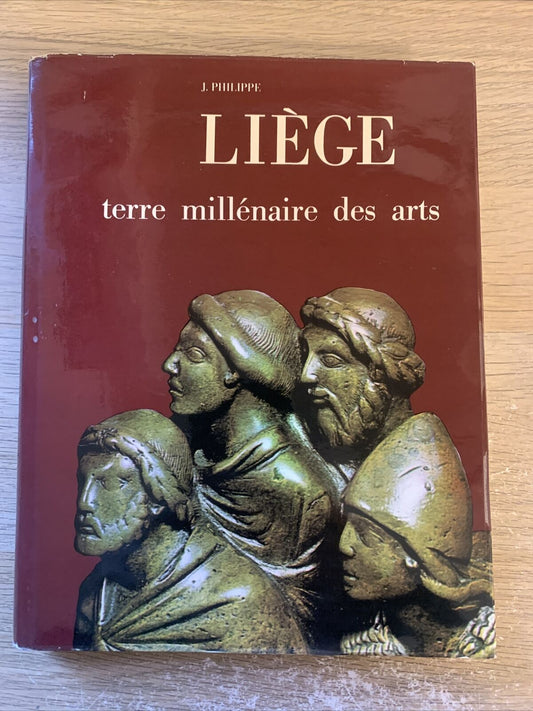 LIÈGE - J. PHILIPPE  - TERRE MILLENAIRE DES ARTS