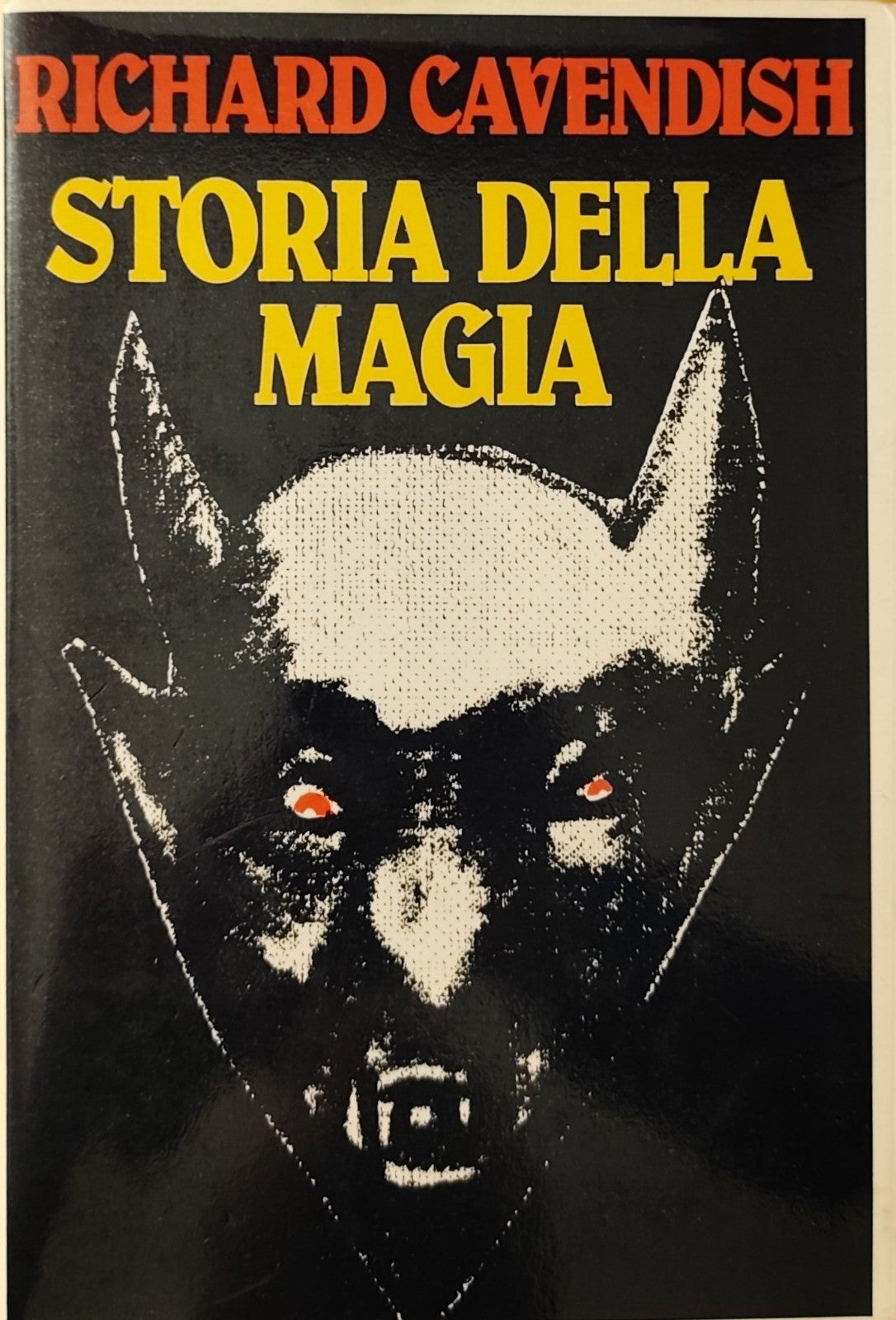 Storia della Magia - Richard Cavendish CDE 1983 - esoterismo misticismo occulto