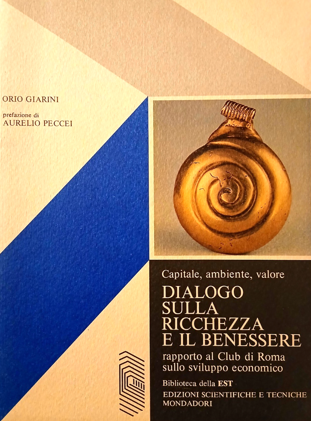 Dialogo sulla ricchezza e il benessere - Orio Giarini - Mondadori 1981