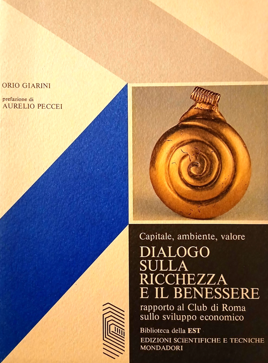 Dialogo sulla ricchezza e il benessere - Orio Giarini - Mondadori 1981
