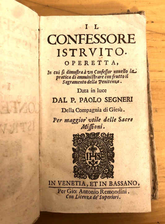 Il Confessore Istruito. Operetta, P. Paolo Segneri 1672