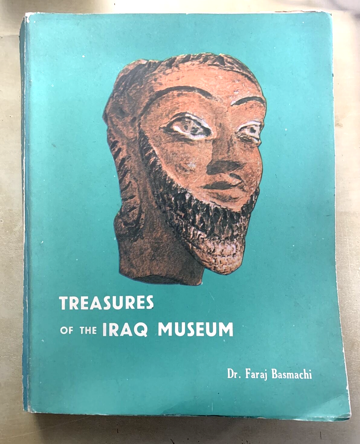 Treasures of the Iraq museum - Dr. Faraj Basmachi 1975