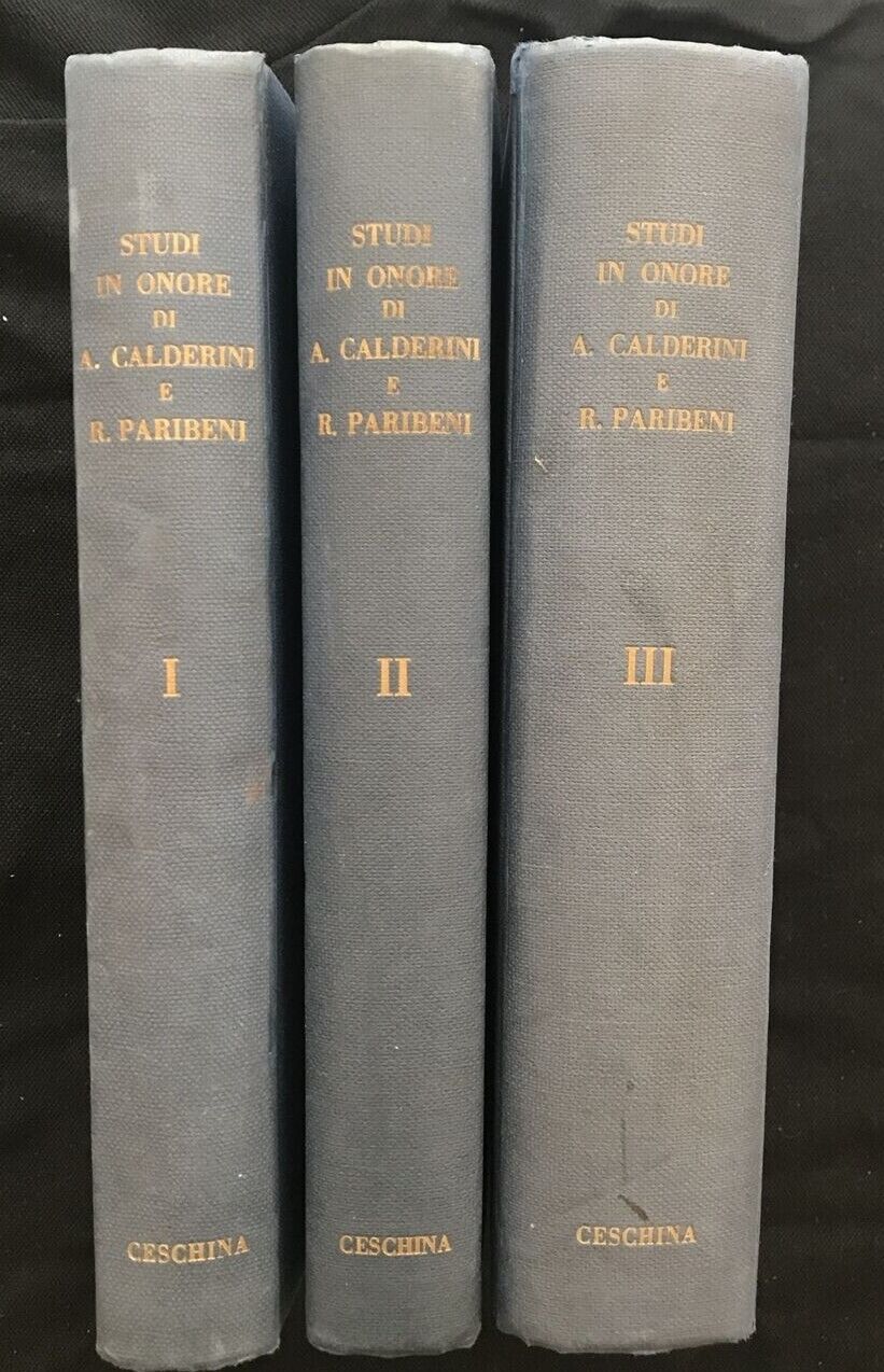 STUDI IN ONORE DI ARISTIDE CALDERINI E R. PARIBENI, Ceschina 3 volumi 1956