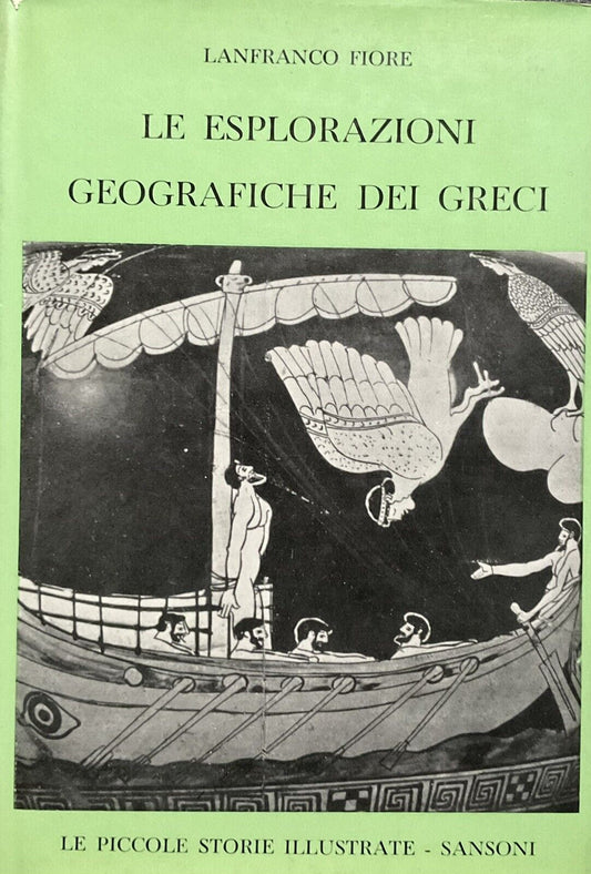 Le esplorazioni geografiche dei greci, Lanfranco Fiore - Sansoni