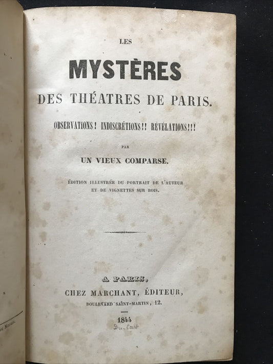 LES MYSTÈRES DES THÉATRES DE PARIS - Chez Marchant Éditeur 1844, Observations!