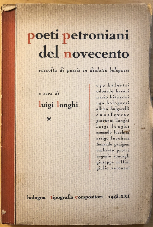 Poeti Petroniani del novecento,dialetto bolognese,Luigi Longhi, compositori 1943