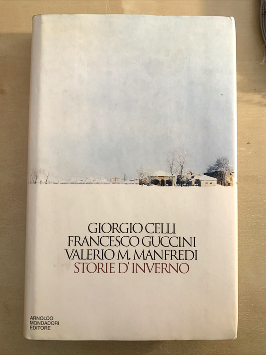 GIORGIO CELLI FRANCESCO GUCCINI MANFREDI - STORIE D'INVERNO - MONDADORI 1994 #