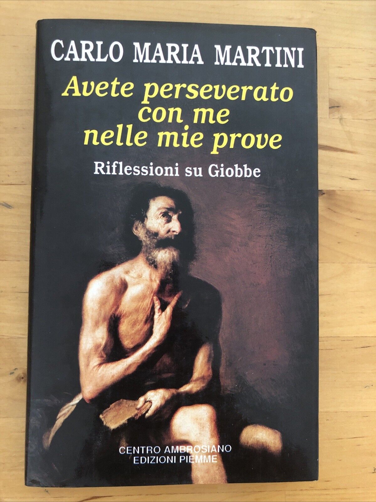 AVETE PERSEVERATO CON ME NELLE MIE OPERE - CARLO MARIA MARTINI, CENTRO AMBROSIAN