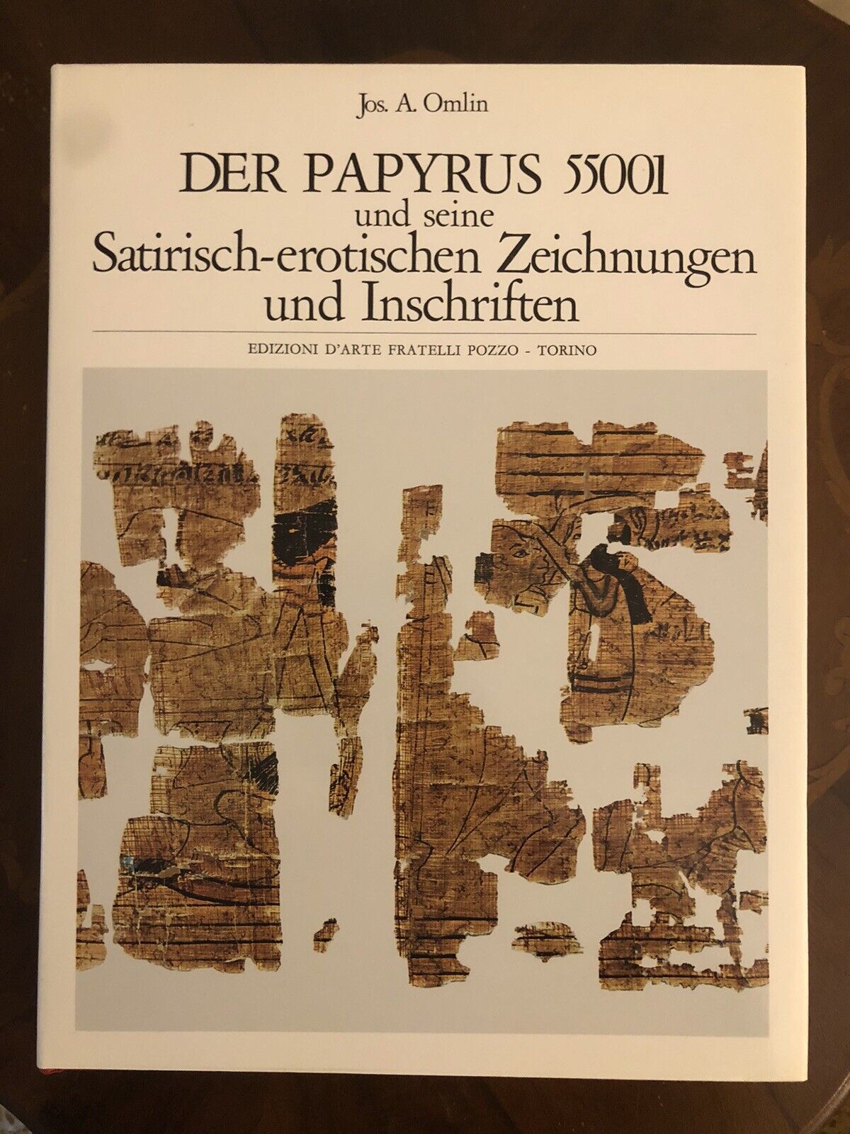 DER PAPYRUS 55001 und seine Satirisch-erotischen Zeichnungen und Inschriften