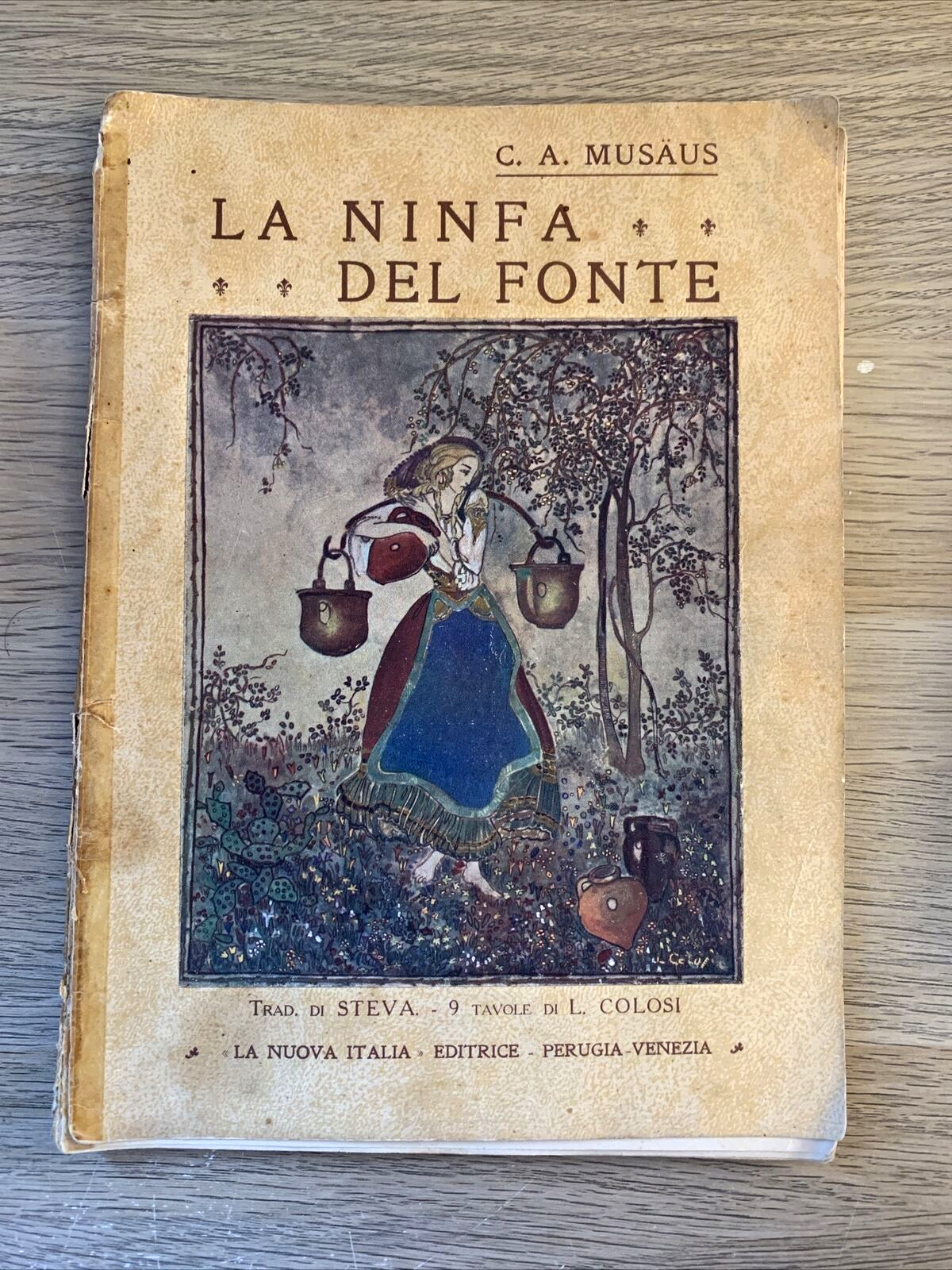 La ninfa del Fonte. C. A. Musäus. La nuova Italia editrice 1929. L. Colosi ill.