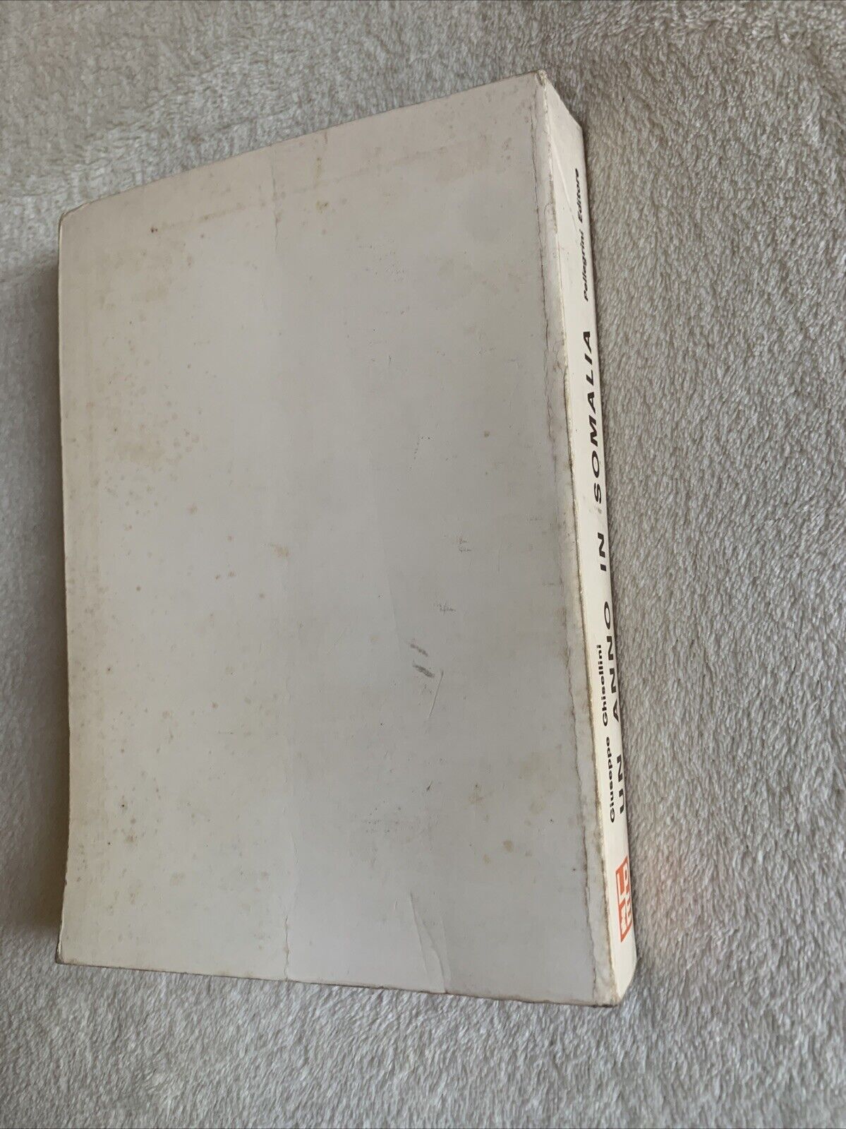 UN ANNO IN SOMALIA - GIUSEPPE GHISELLINI, PELLEGRINI EDITORE . *AUTOGRAFATO
