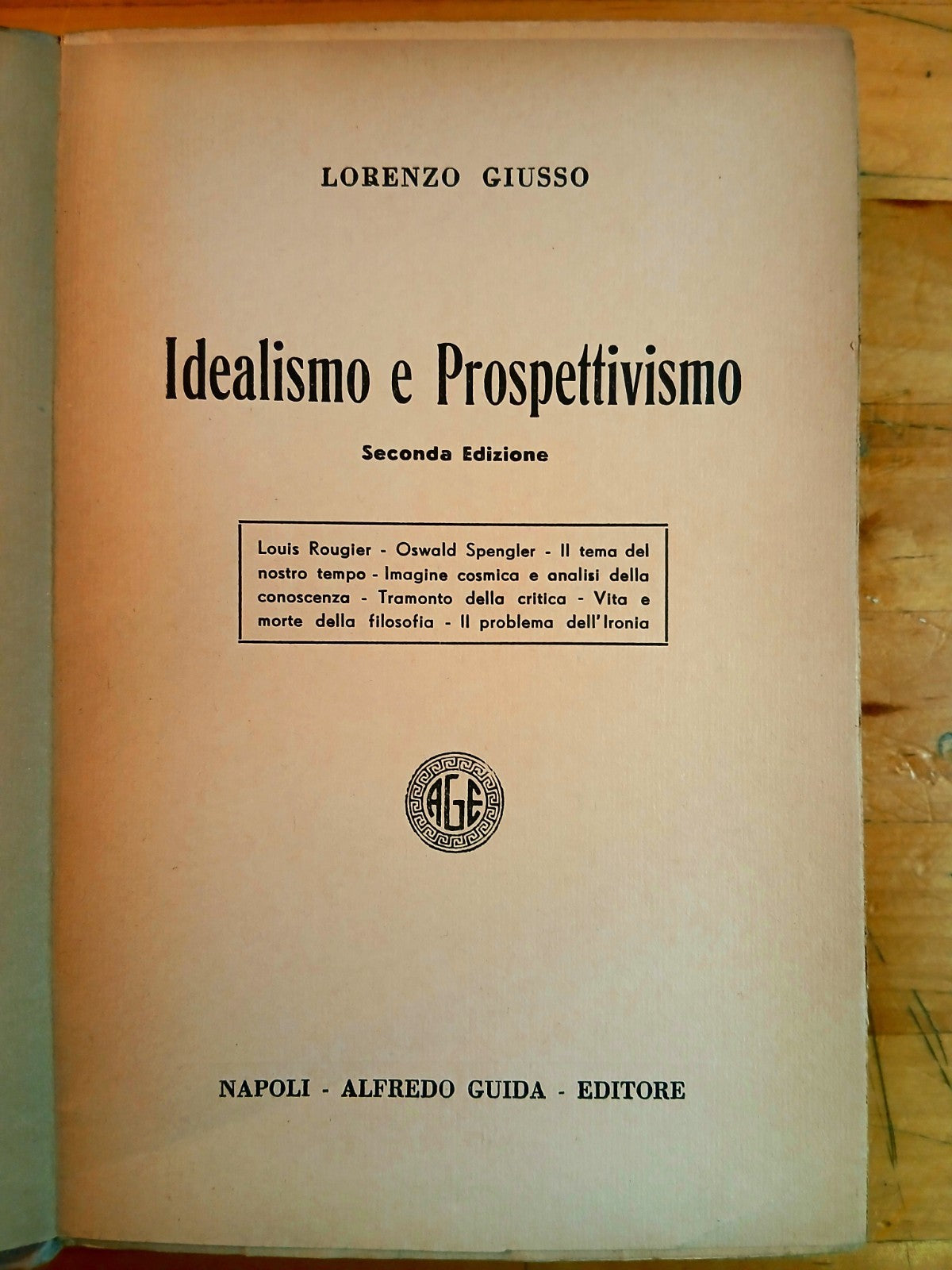 Idealismo e prospettivismo - Lorenzo Giusso - Alfredo Guida editore 1939