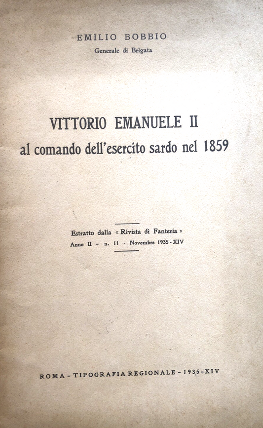Vittorio Emanuele II al comando dell'esercito sardo 1859 Emilio Bobbio 1935