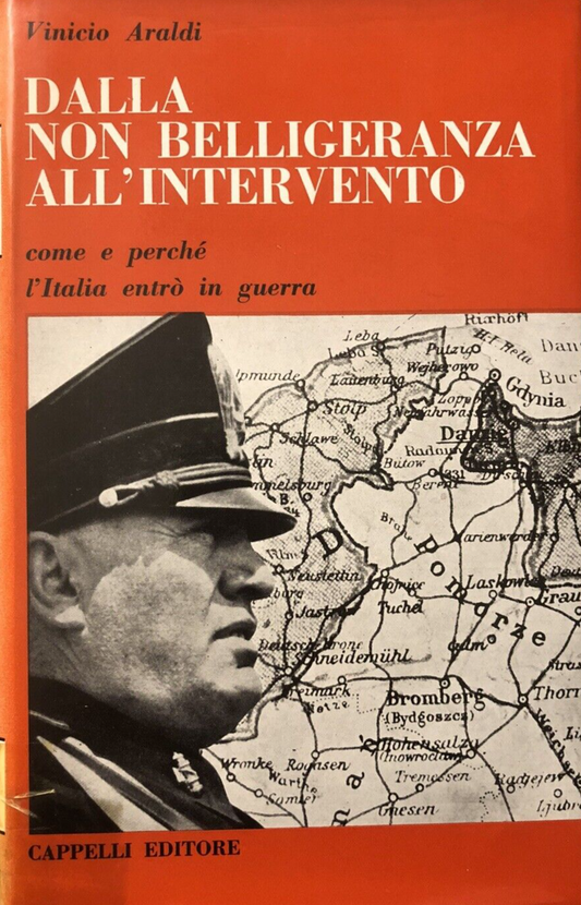 Dalla non belligeranza all'intervento, Vinicio Araldi. Cappelli editore 1965