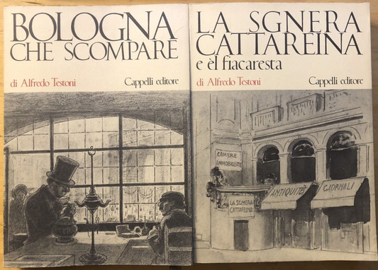 Bologna che scompare, La sgnera Cattareina e èl fiacaresta - Testoni Alfredo