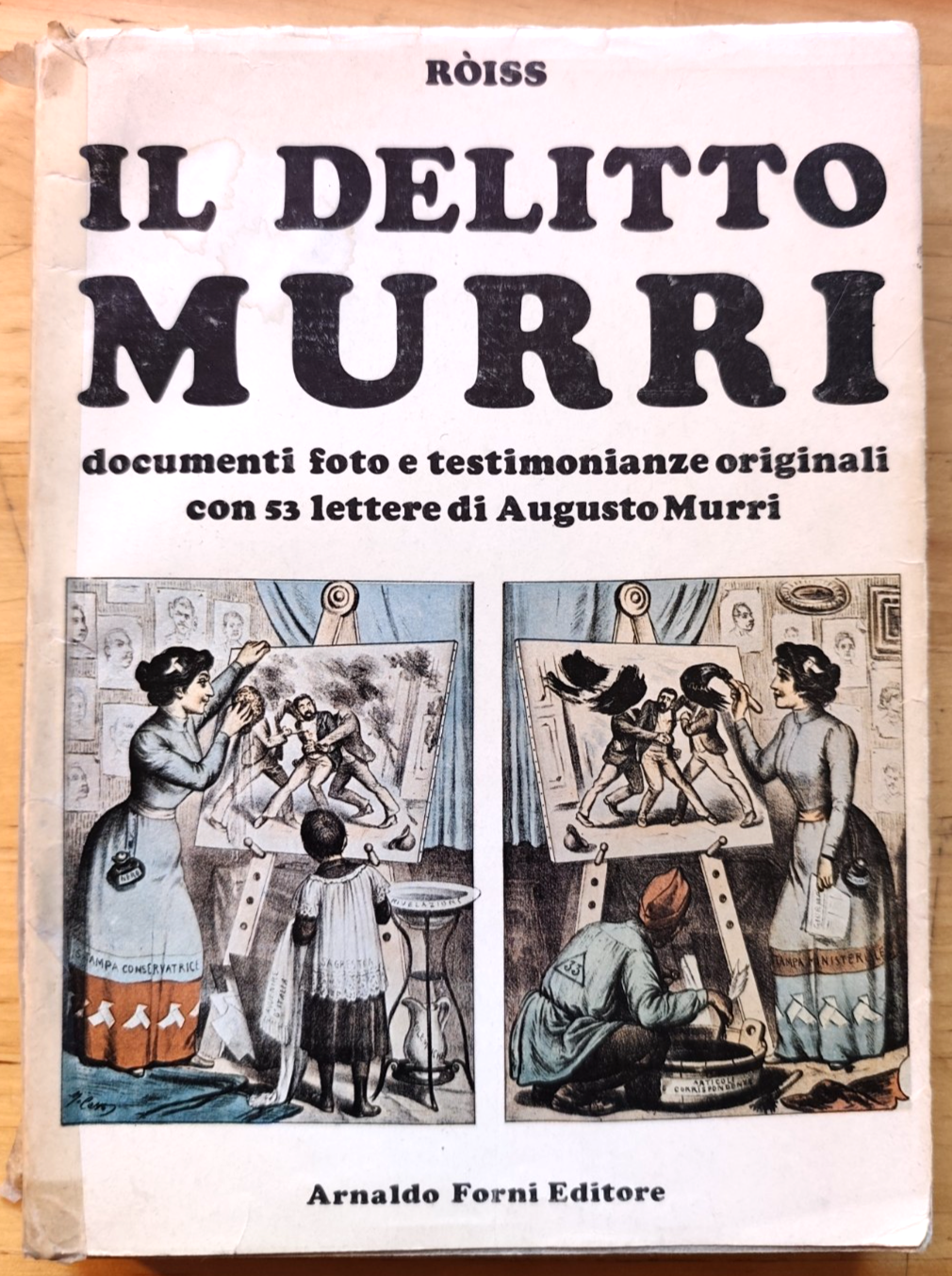 Il delitto Murri - Roiss, Arnaldo Forni 1974