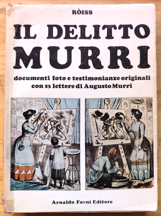 Il delitto Murri - Roiss, Arnaldo Forni 1974