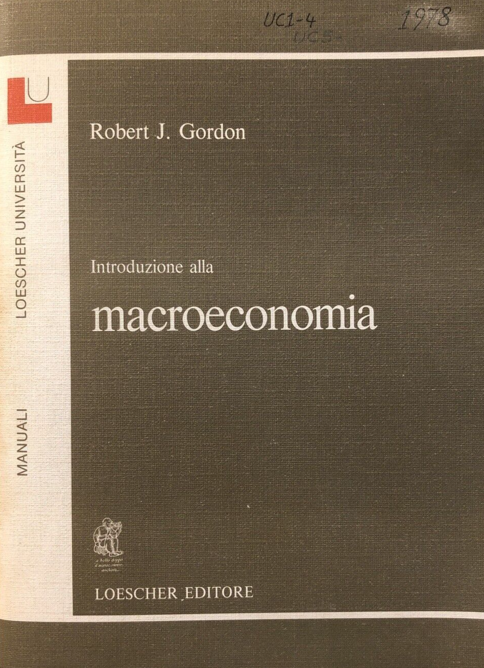 Introduzione alla macroeconomia, Robert J. Gordon. Loescher editore 1982