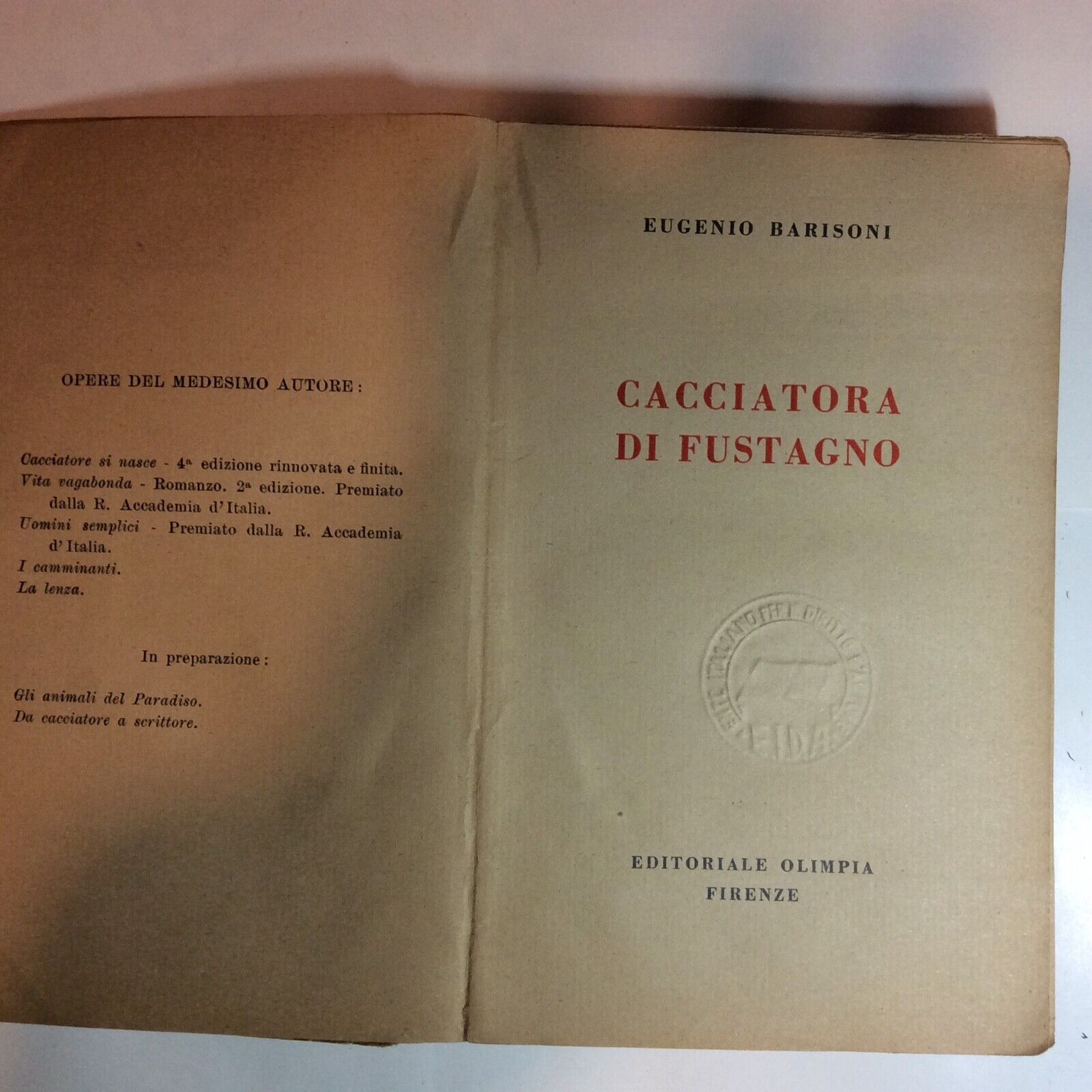 CACCIATORA DI FUSTAGNO E.BARISONI EDITORIALE OLIMPIA 1944 CACCIA