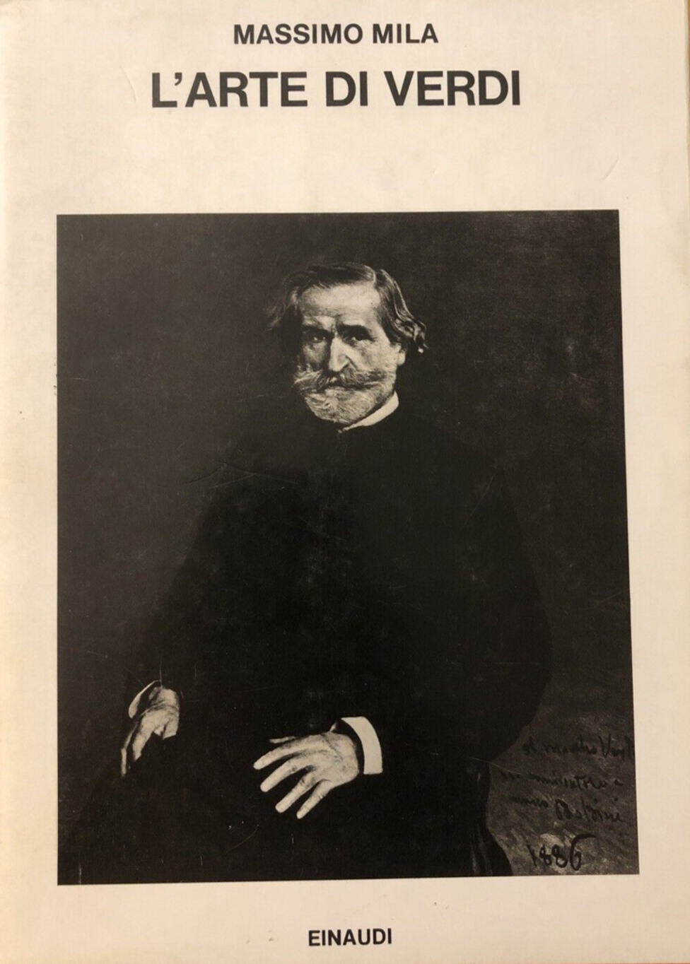 L'arte di Verdi - Massimo Mila. Einaudi 1980