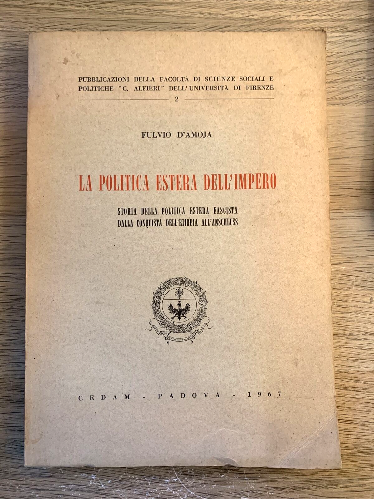 LA POLITICA ESTERA DELL'IMPERO politica estera fascista Etiopia. Fulvio D'Amoja
