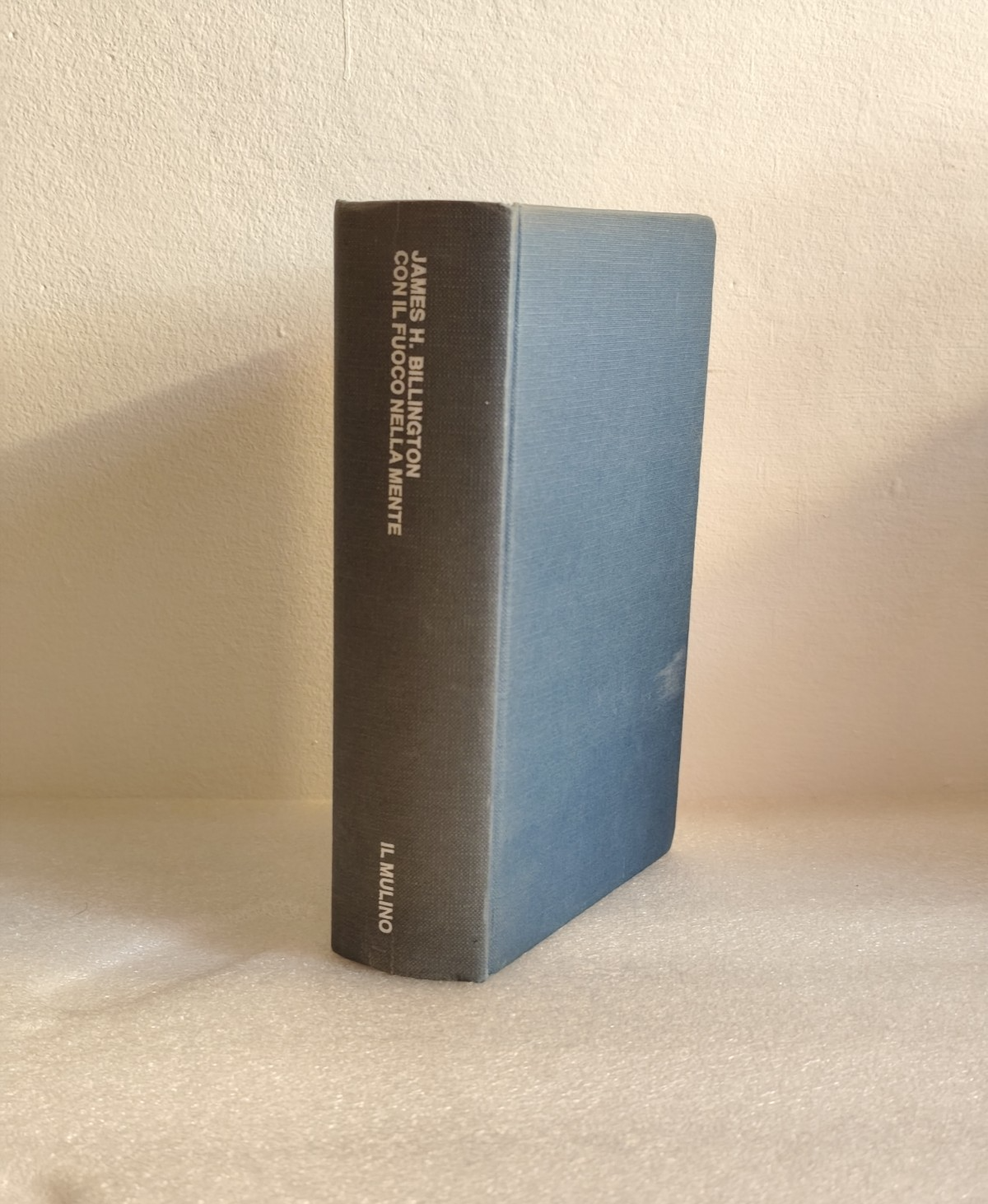 Con il fuoco nella mente - James H. Billington, il Mulino 1986