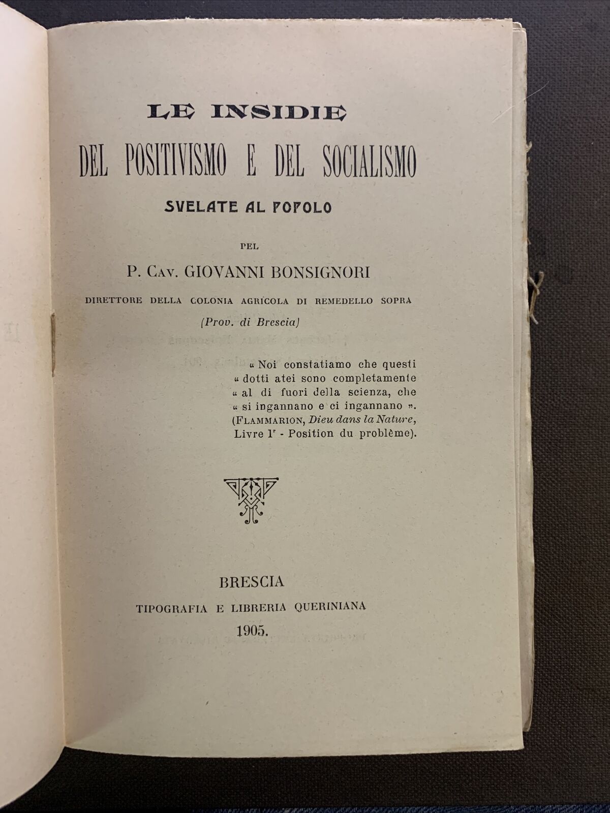 LE INSIDIE DEL POSITIVISMO E DEL SOCIALISMO svelate al popolo. Bonsignori 1905 #