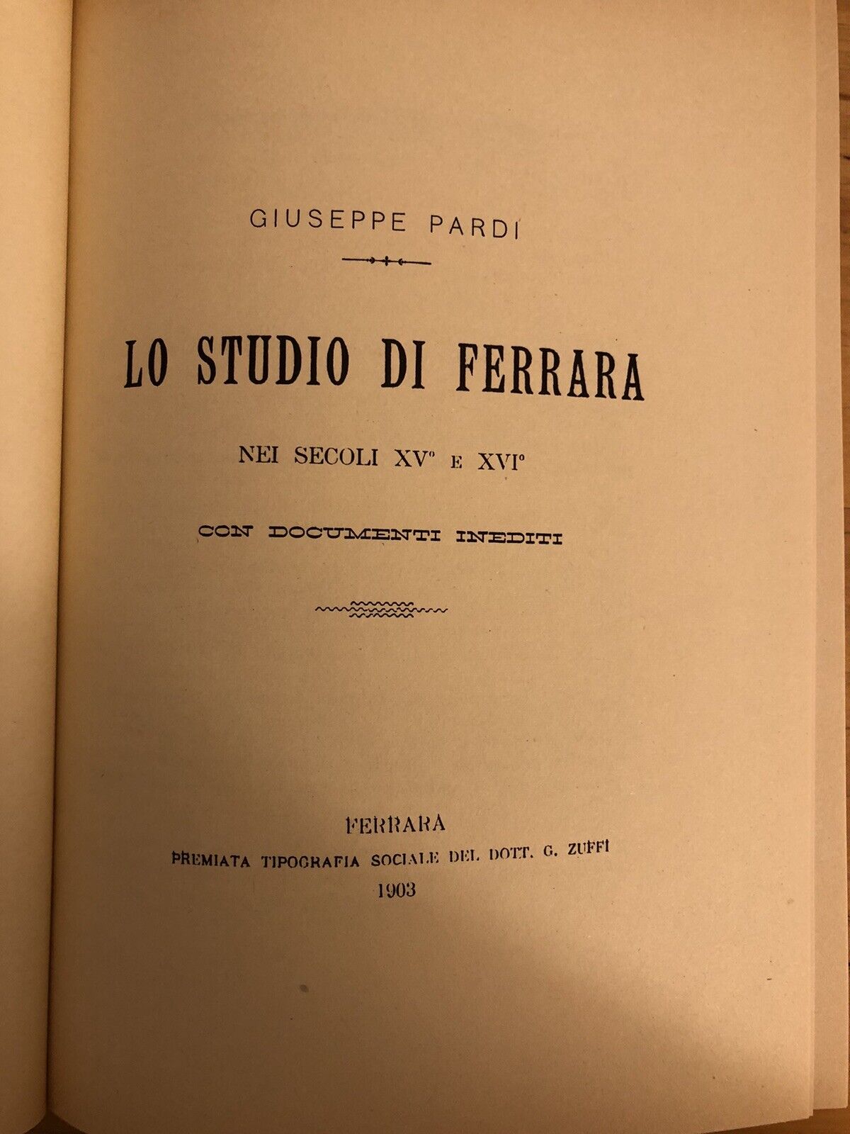 LO STUDIO DI FERRARA NEI SECOLI XV E XVI - GIUSEPPE PARDI, FORNI EDITORE 1972