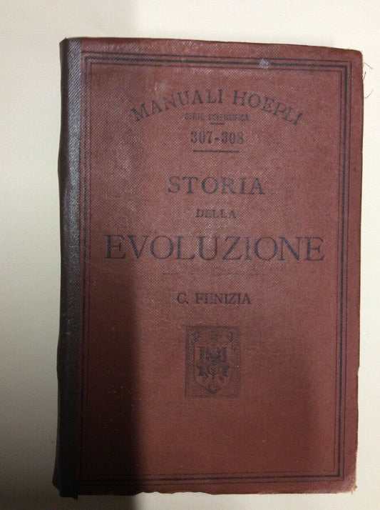 STORIA DELLA EVOLUZIONE. CARLO FENIZIA. MANUALE HOEPLI, 1901, serie scientifica