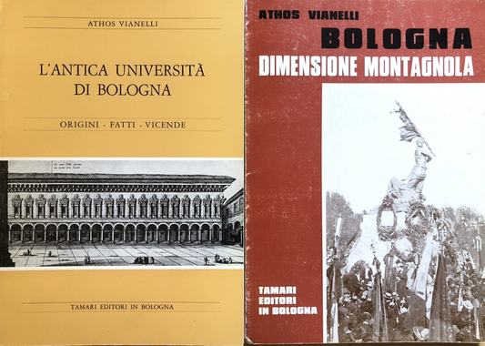 L'antica Università di Bologna, Bologna dimensione Montagnola, Athos Vianelli