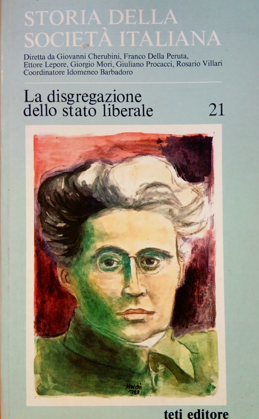 Storia della società Italiana -La disgregazione dello Stato Liberale 21 Teti ed.