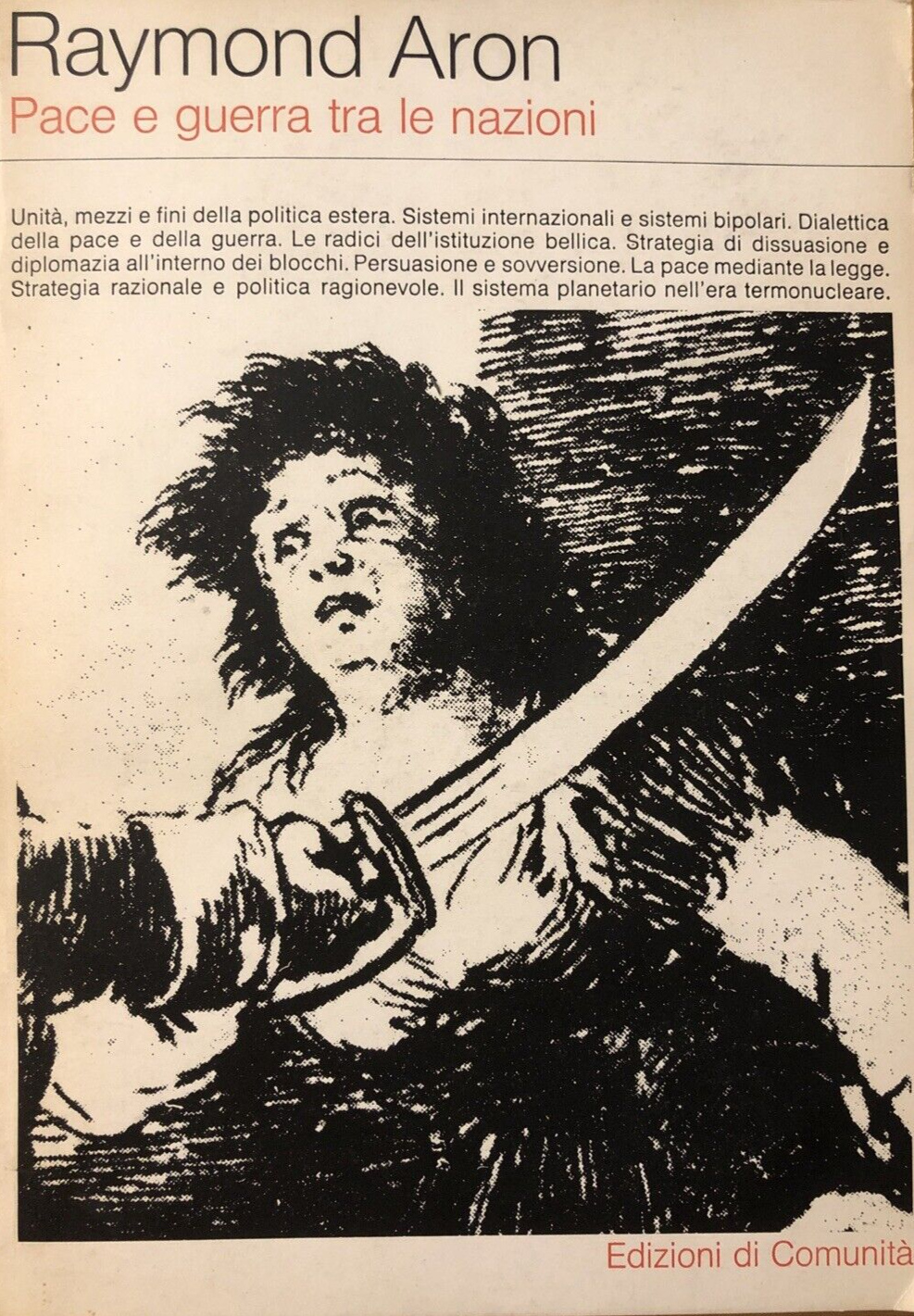 Pace e guerra tra le nazioni, Raymond Aron. edizioni di Comunità 1970