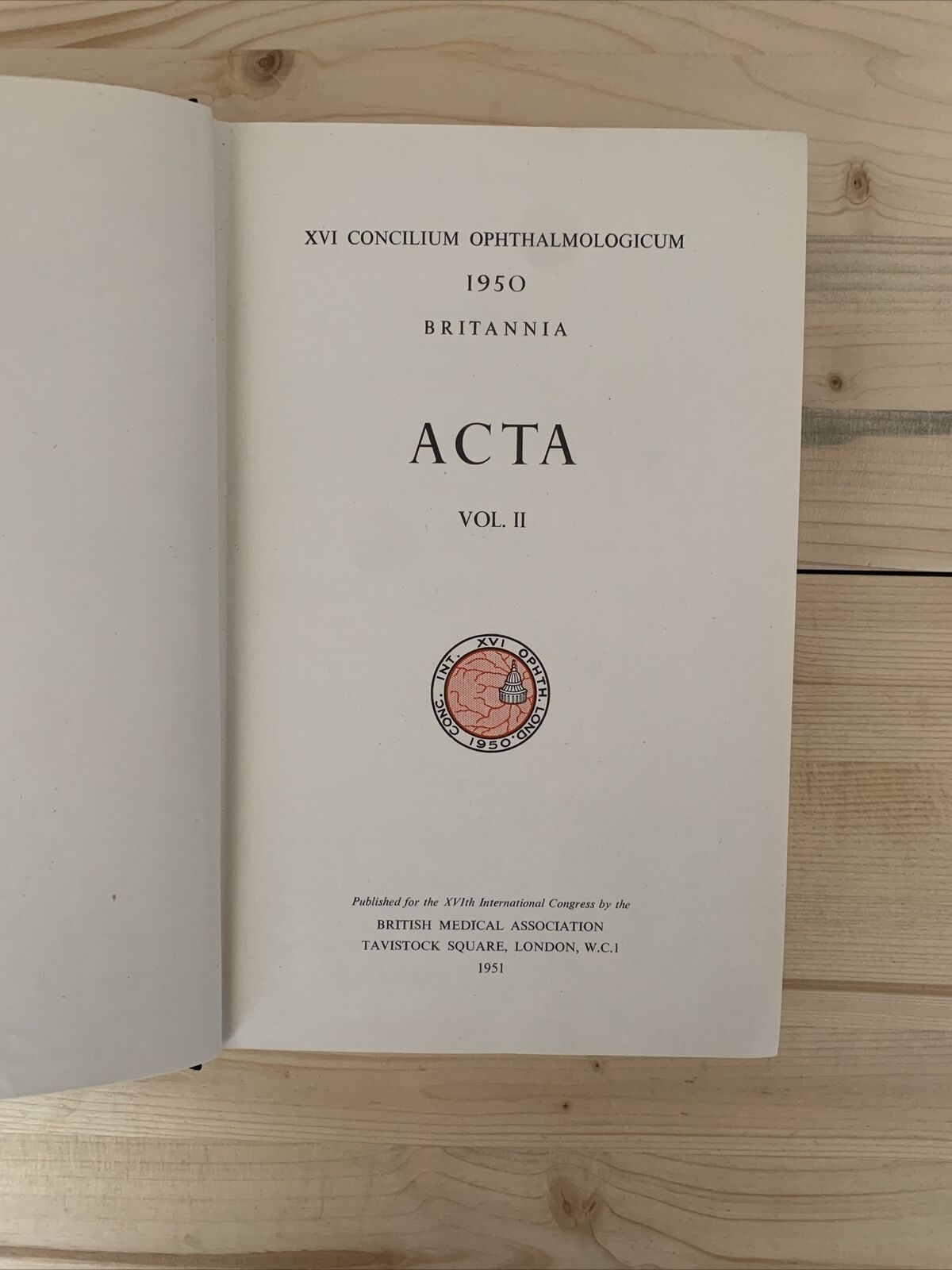 CONCILIUM OPHTHALMOLOGICUM XVI 1950 Britannia. Acta vol. II British Medical  #